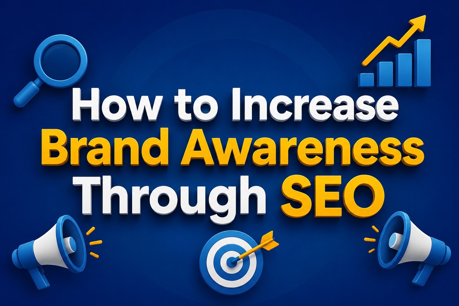 How to Increase Brand Awareness Through SEO with search optimization, digital marketing, website growth, brand visibility, and SEO strategy concepts.